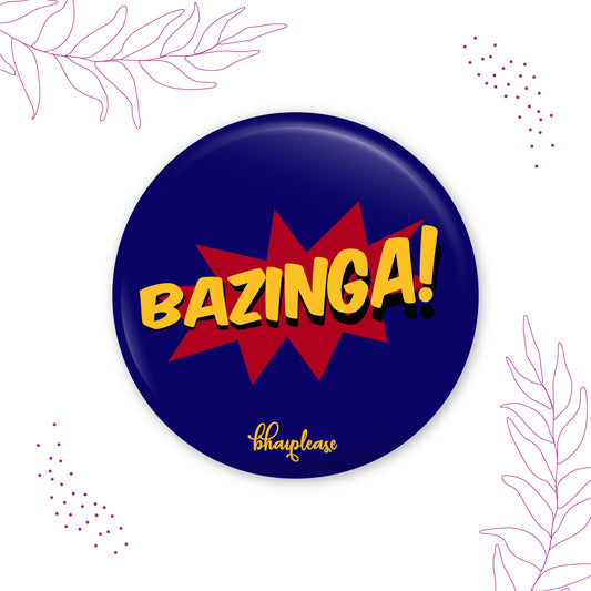 Bazinga Pin Badge