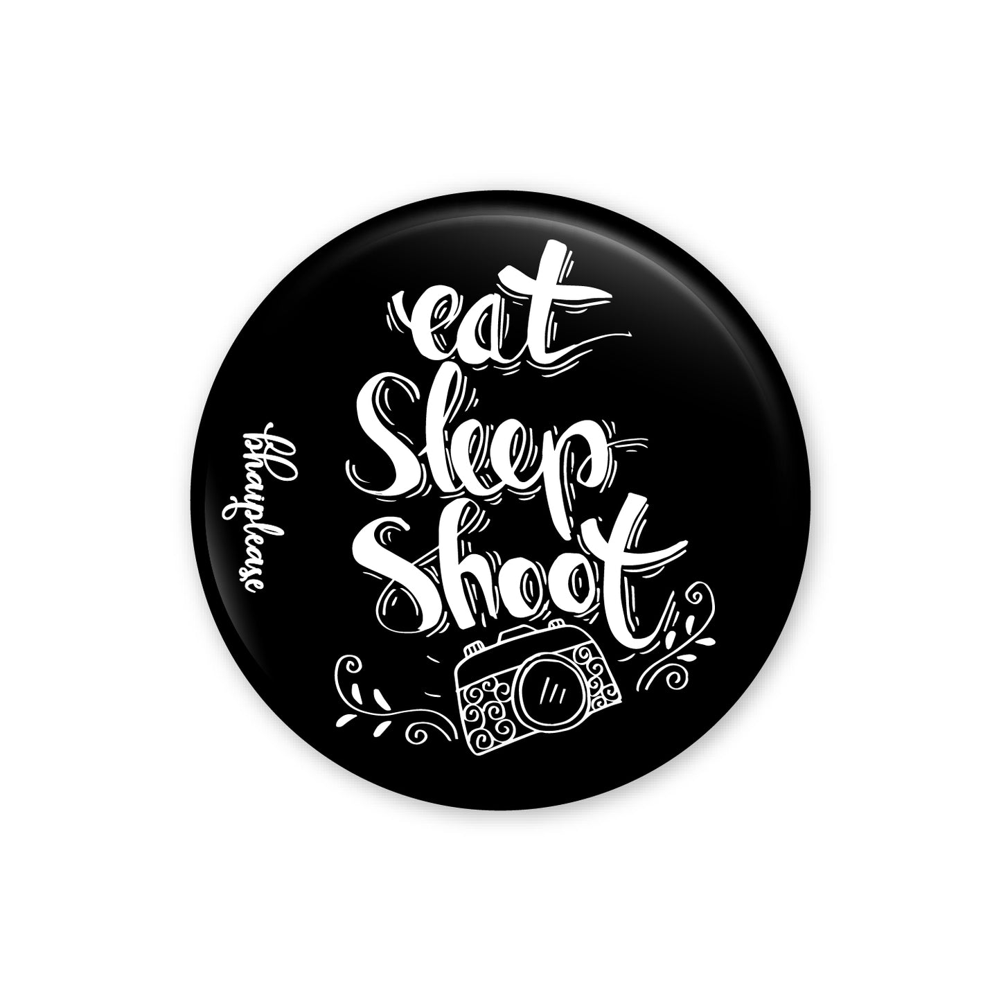 Eat Sleep Shoot Pin Badge
