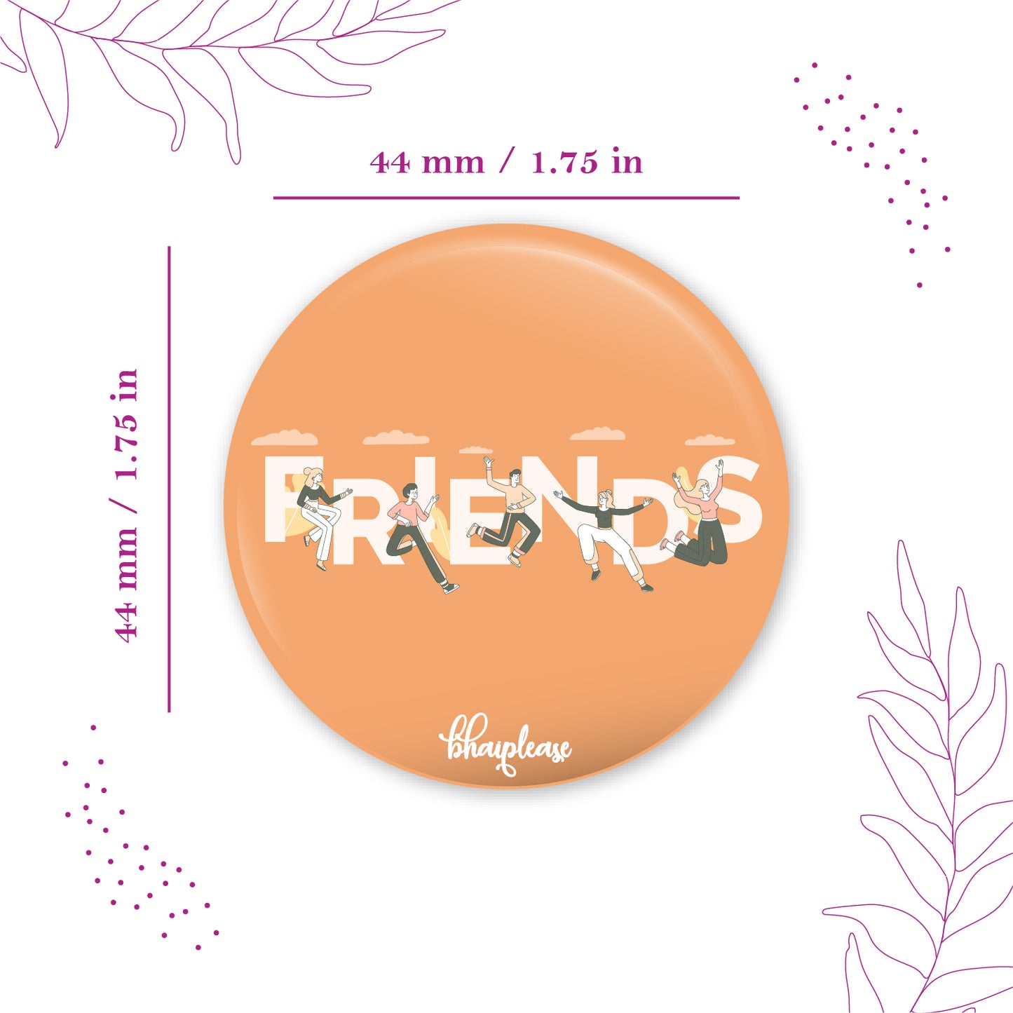 Friends Pin Badge