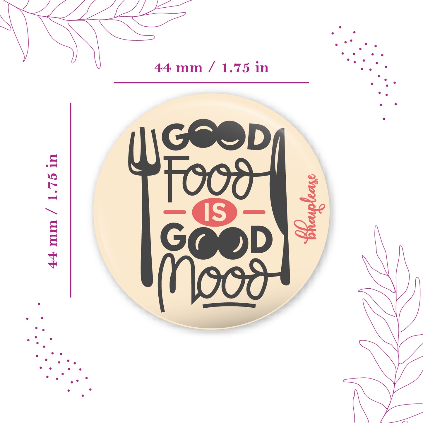 Good Food is Good Mood Pin Badge