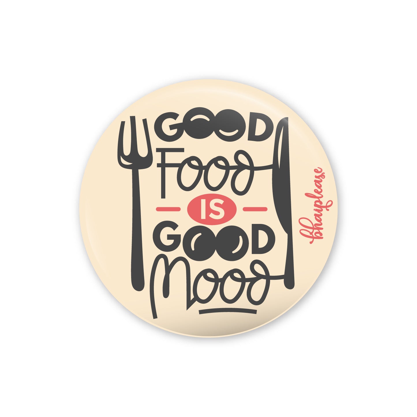 Good Food is Good Mood Pin Badge