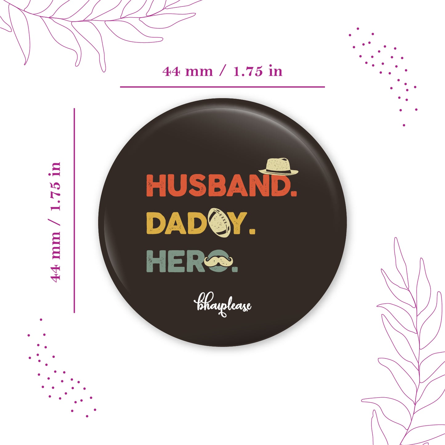 Husband Daddy Hero Pin Badge