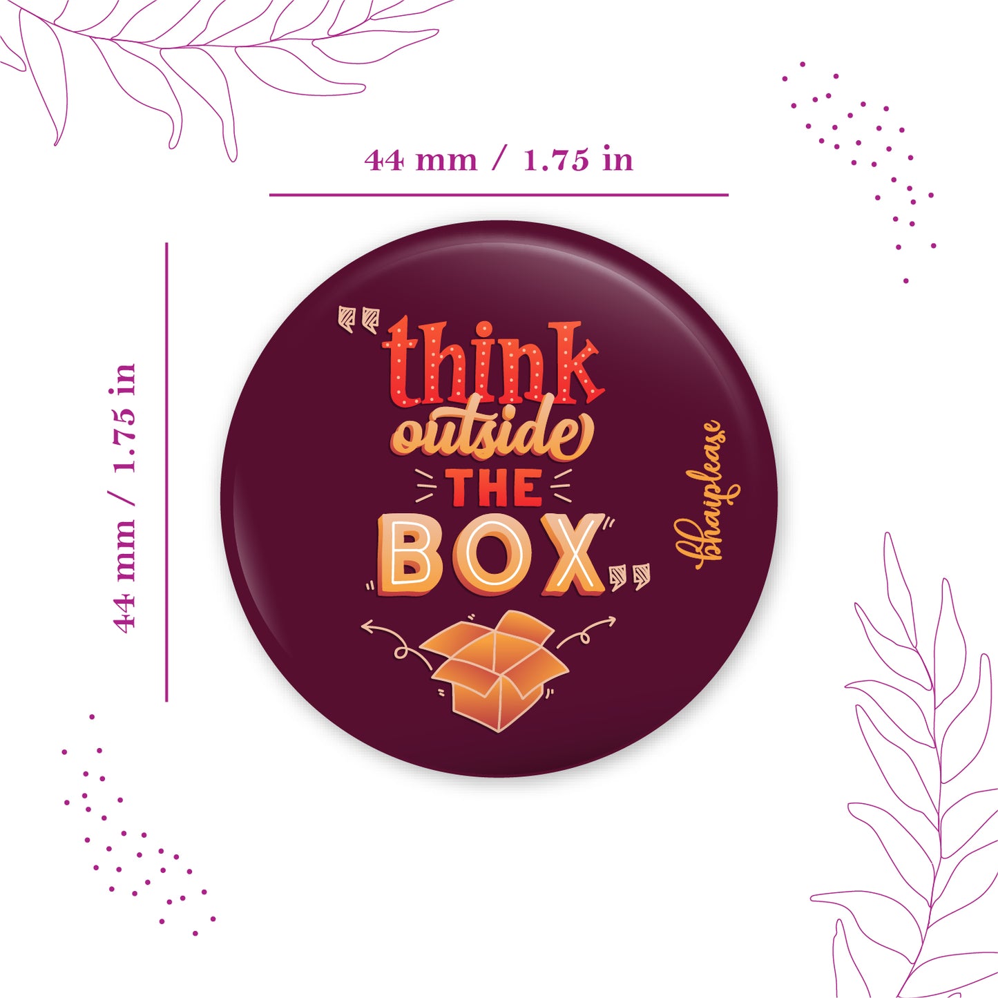 Think Outside the box Pin Badge