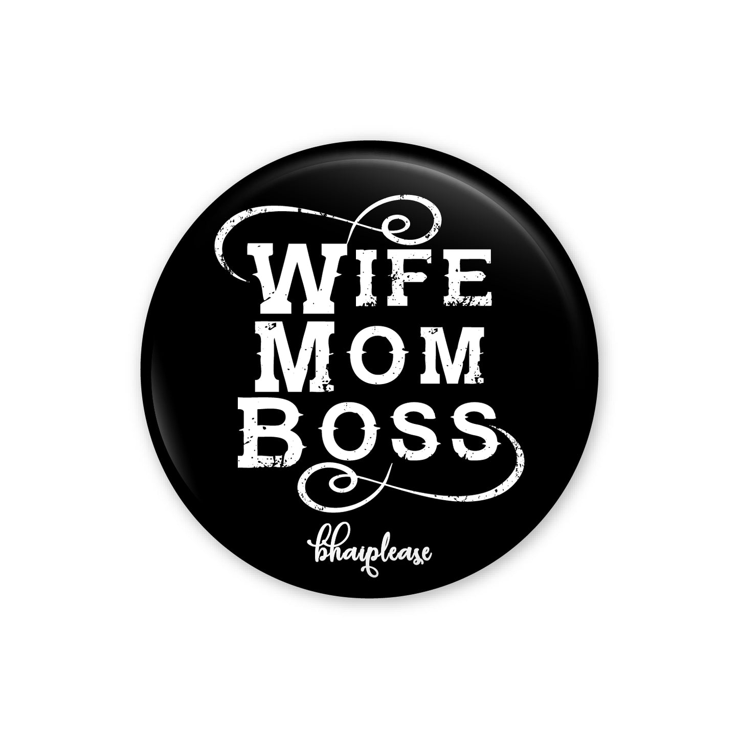 Wife Mom Boss Pin Badge