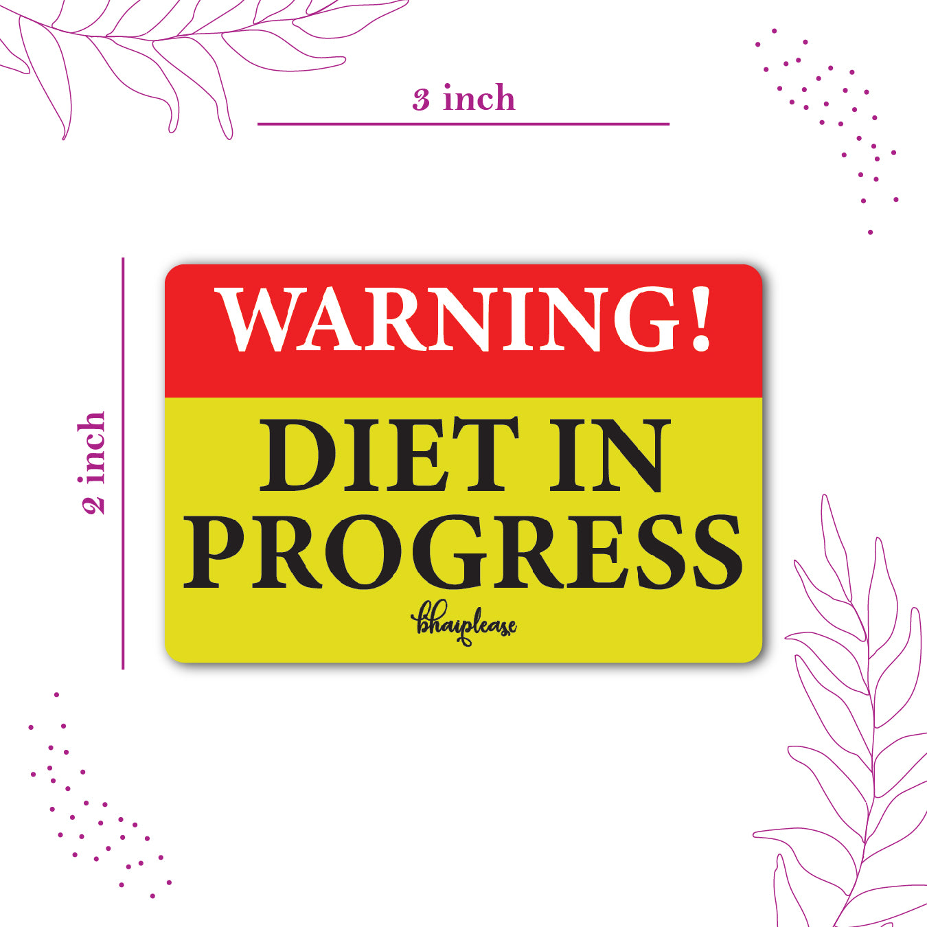 Warning Diet In Progress Fridge Magnet