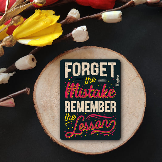 Forget Mistake Remember Lesson Fridge Magnet Black
