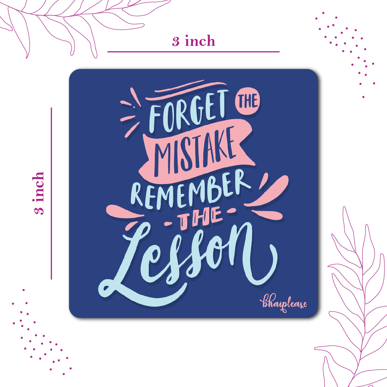 Forget Mistake Remember Lesson Fridge Magnet Blue