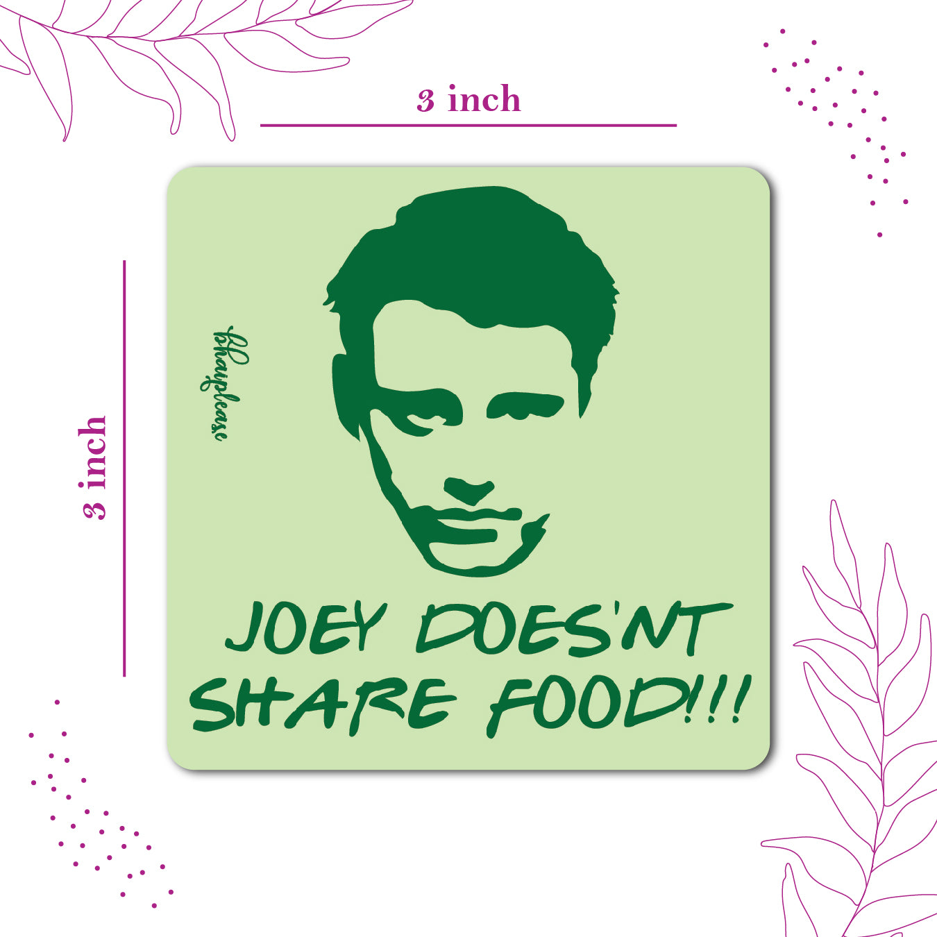 Joey Doesn't Share Food Fridge Magnet – Friends
