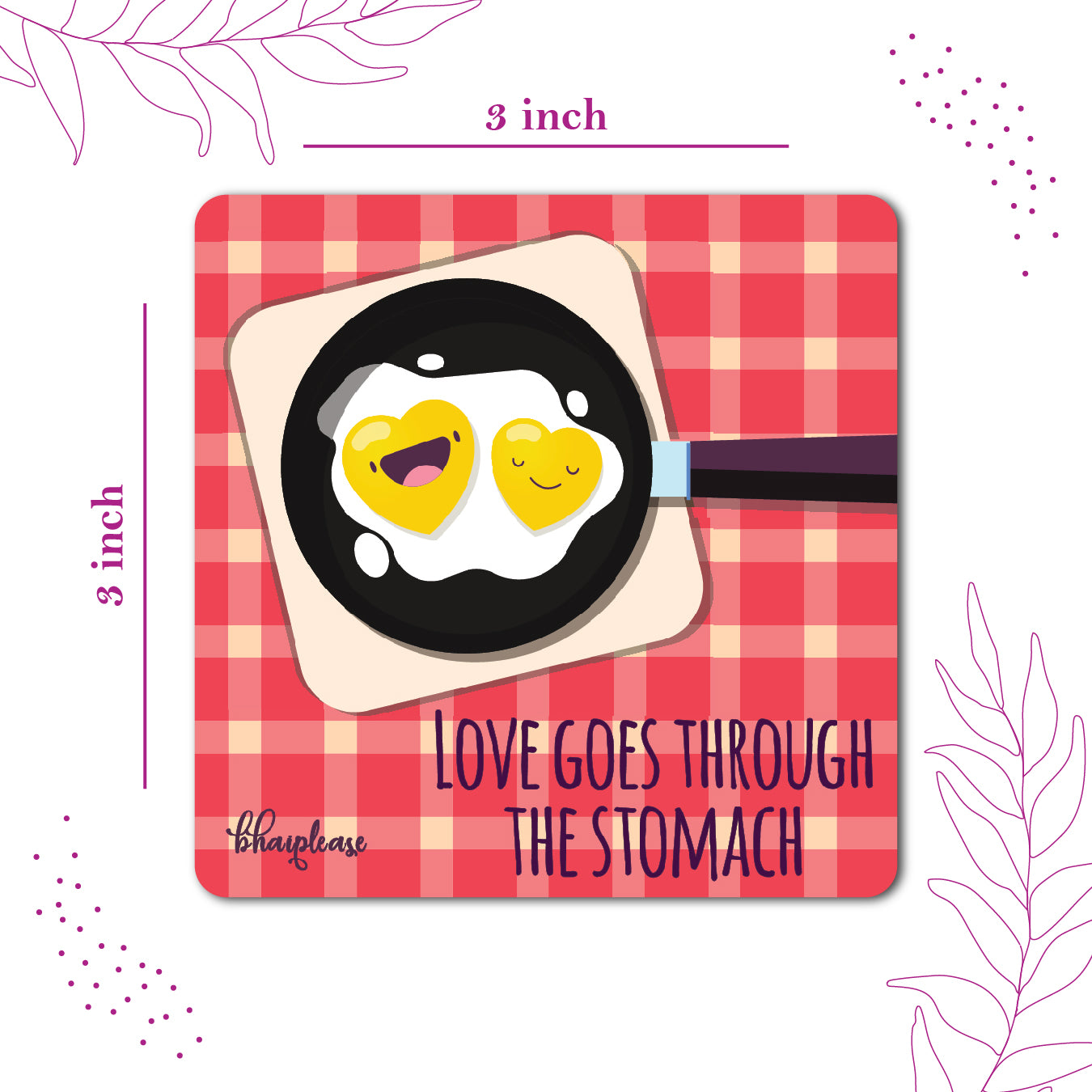 Love Goes Through the Stomach Fridge Magnet