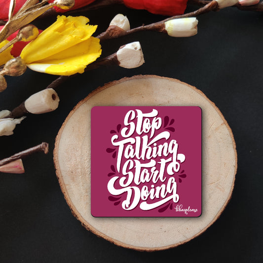 Stop Talking Start Doing Motivational Fridge Magnet