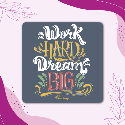 Work Hard Dream Big Grey Calligraphy Fridge Magnet