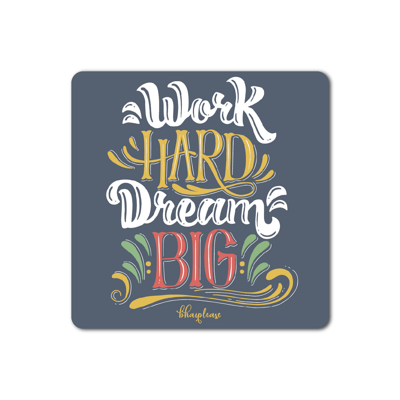 Work Hard Dream Big Grey Calligraphy Fridge Magnet