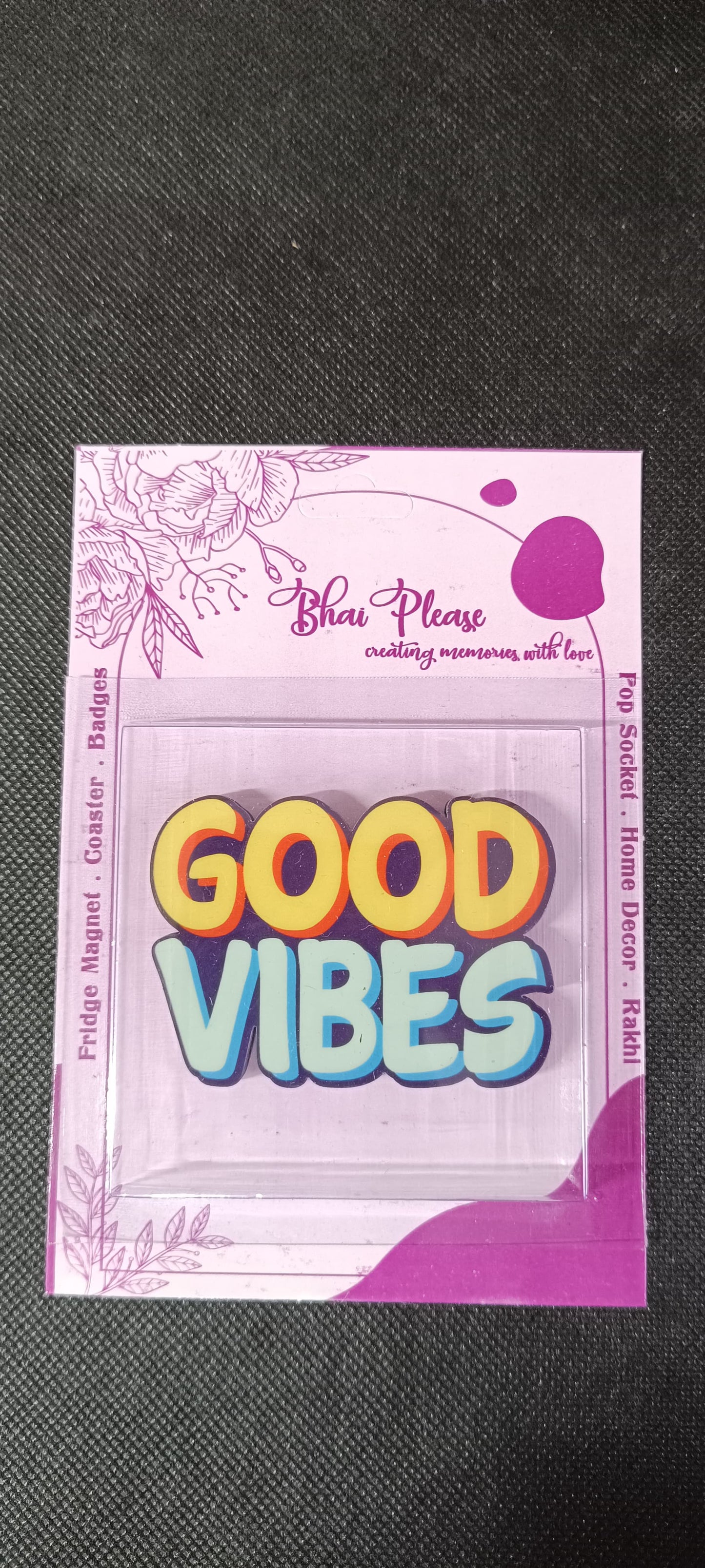 Bright and cheerful "Good Vibes" magnet.