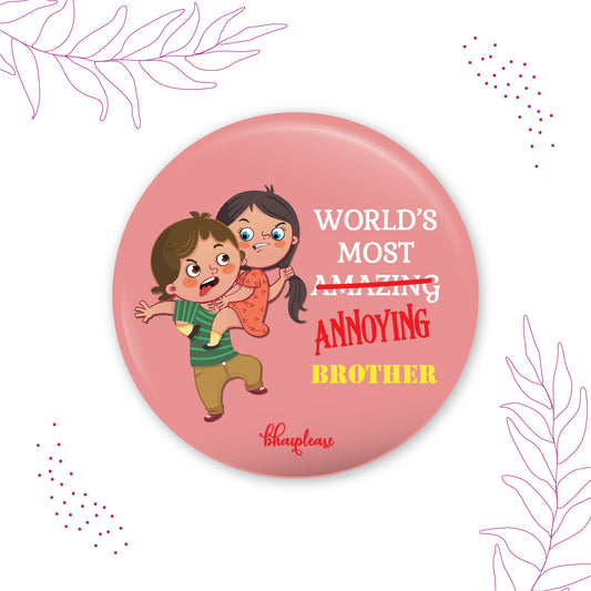 Annoying Brother Round Fridge Magnet