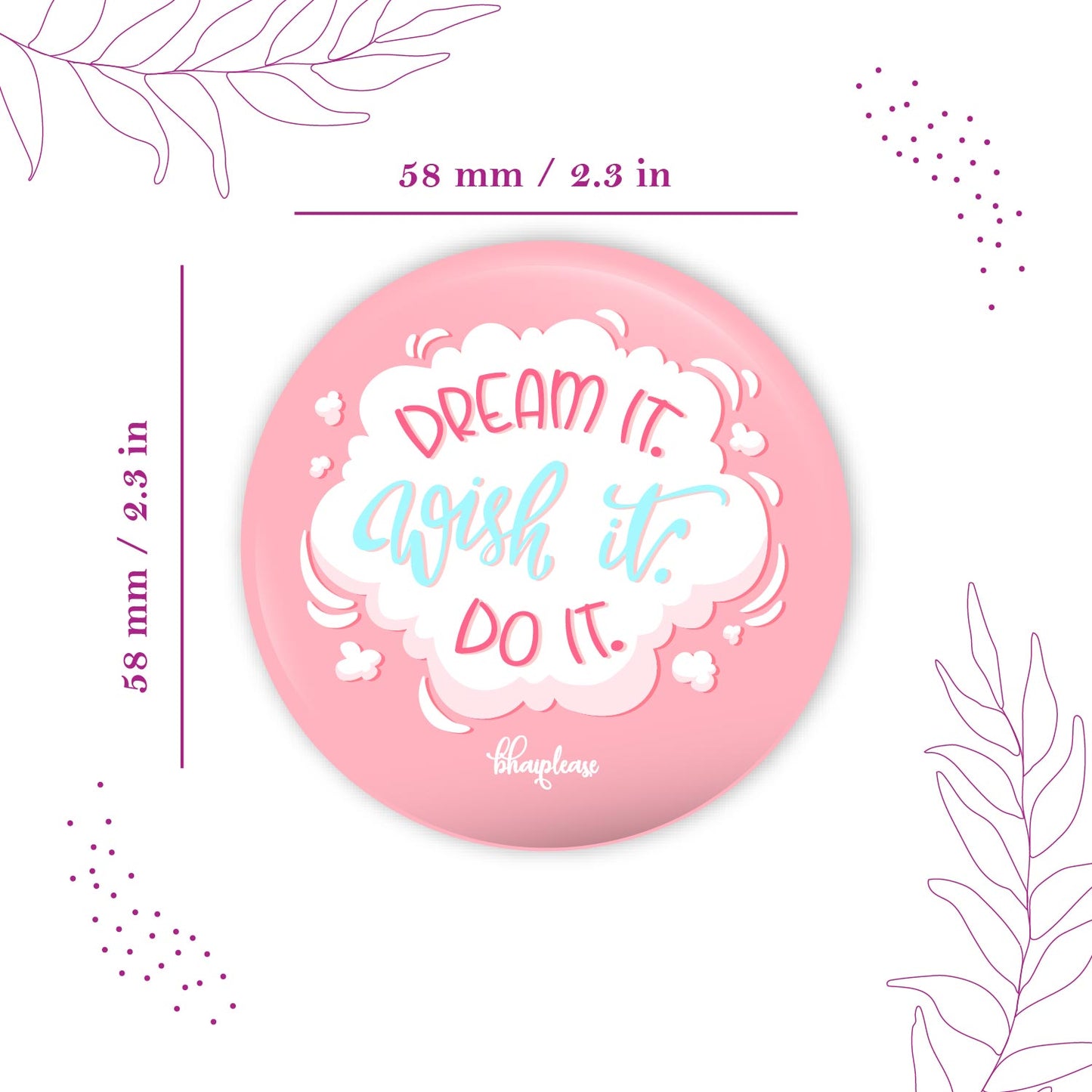 Dream It Wish Round Fridge Magnet