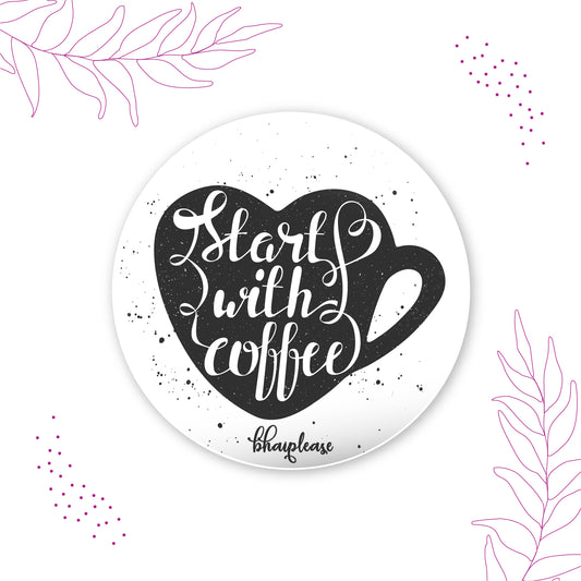 Starts with coffee Round Fridge Magnet