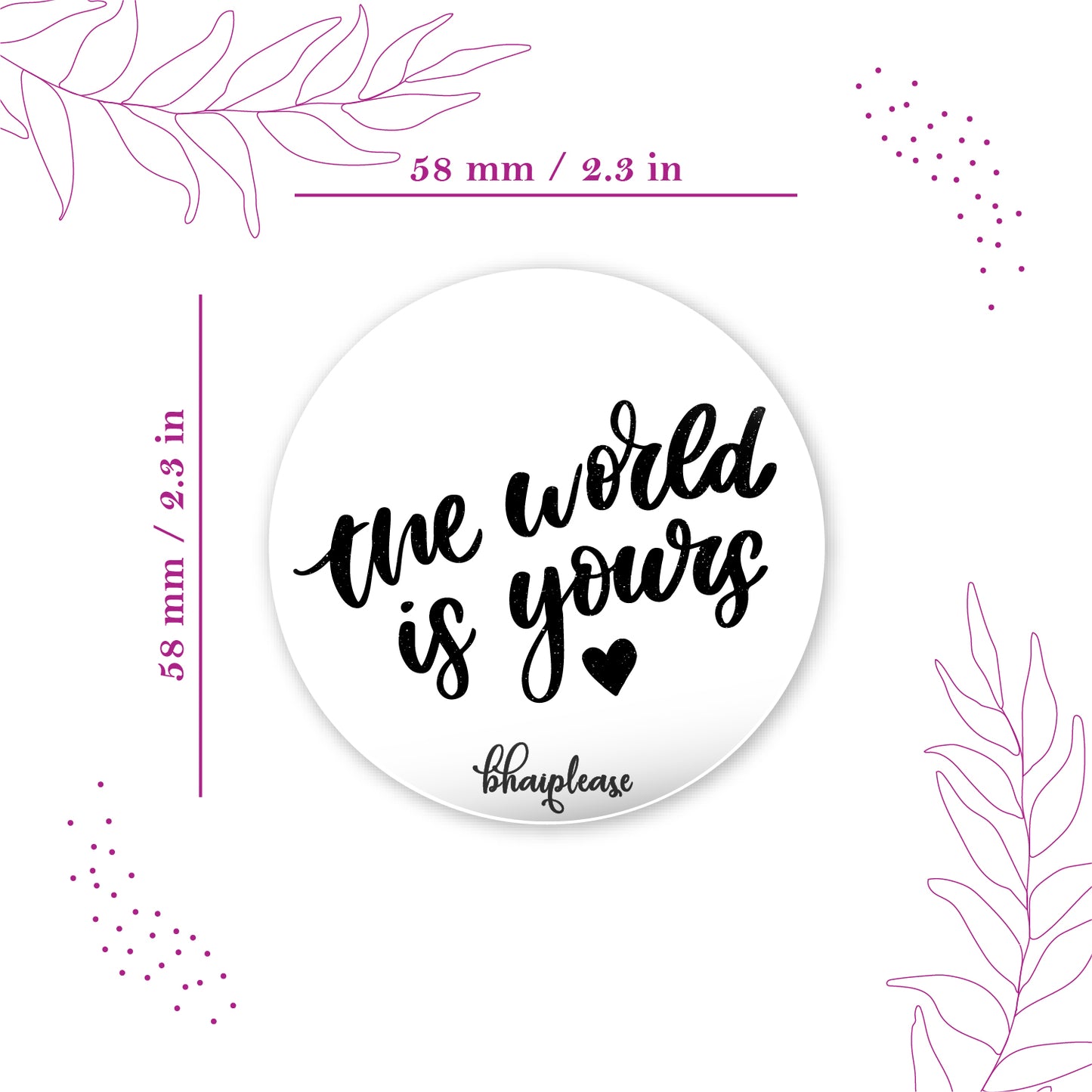 The world is yours Round Fridge Magnet