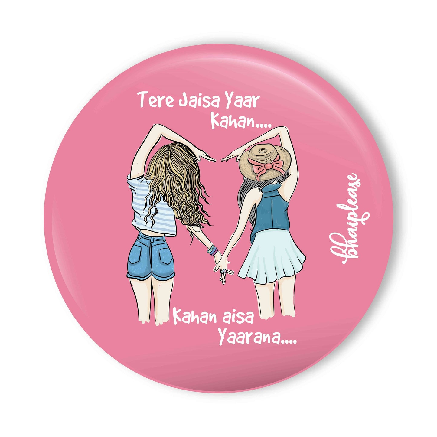 Tere Jaisa Yaar Kahan Pin Badge