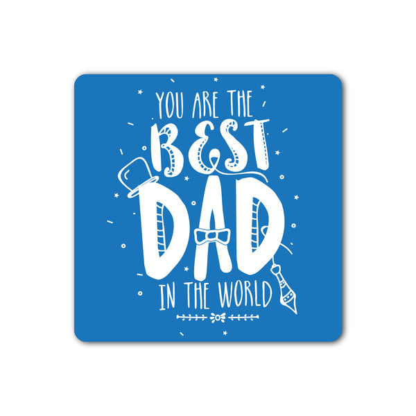 Best Dad in the World Wooden Fridge / Refrigerator Magnet