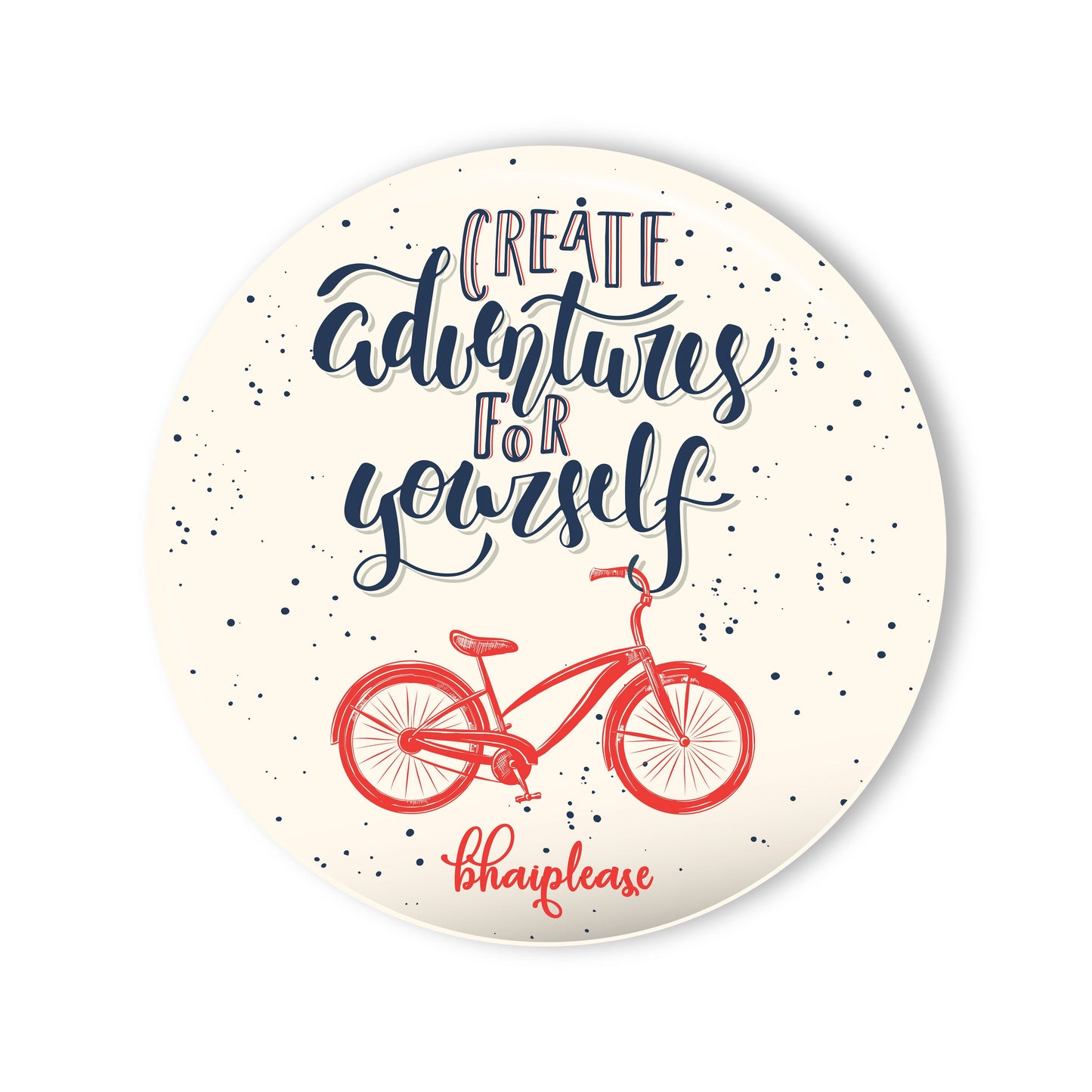 Create Adventure For Yourself Round Fridge Magnet
