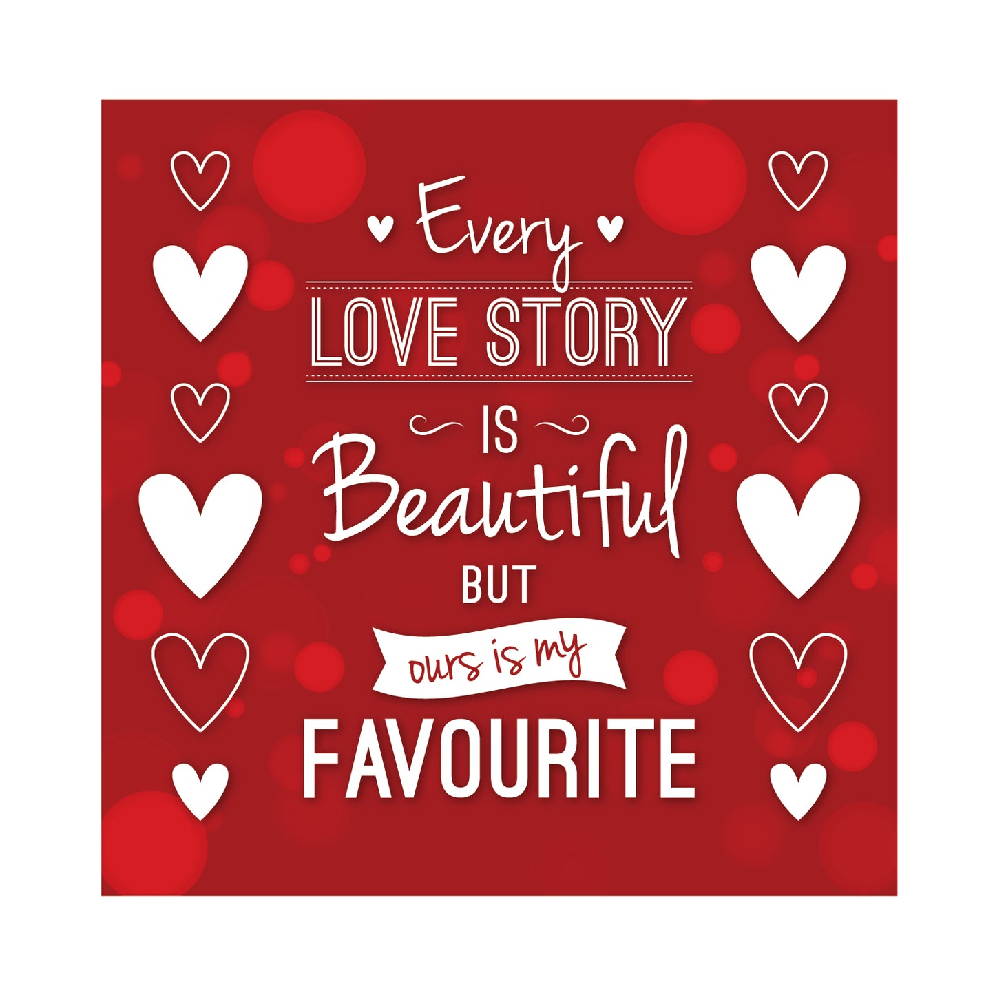 Every Love Story is Beautiful but Ours is my Favorite Wooden Table Frame/ Table top