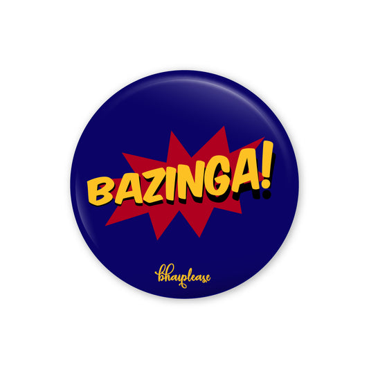 Bazinga Pin Badge