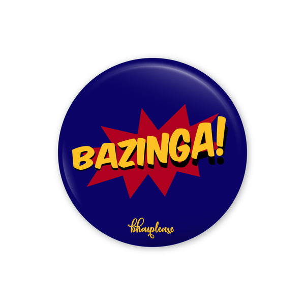 Bazinga Pin Badge