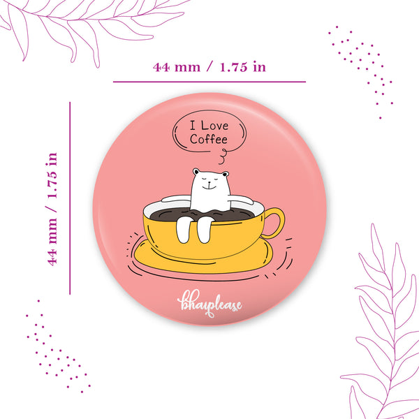 Bear in cup Pin Badge