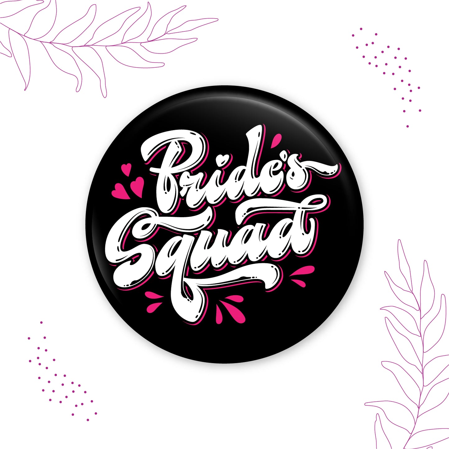 Bride Squad Wedding badges