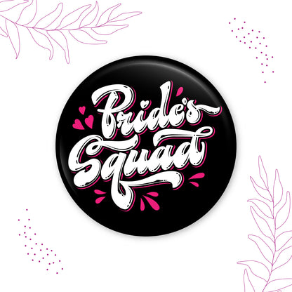 Bride Squad Wedding badges