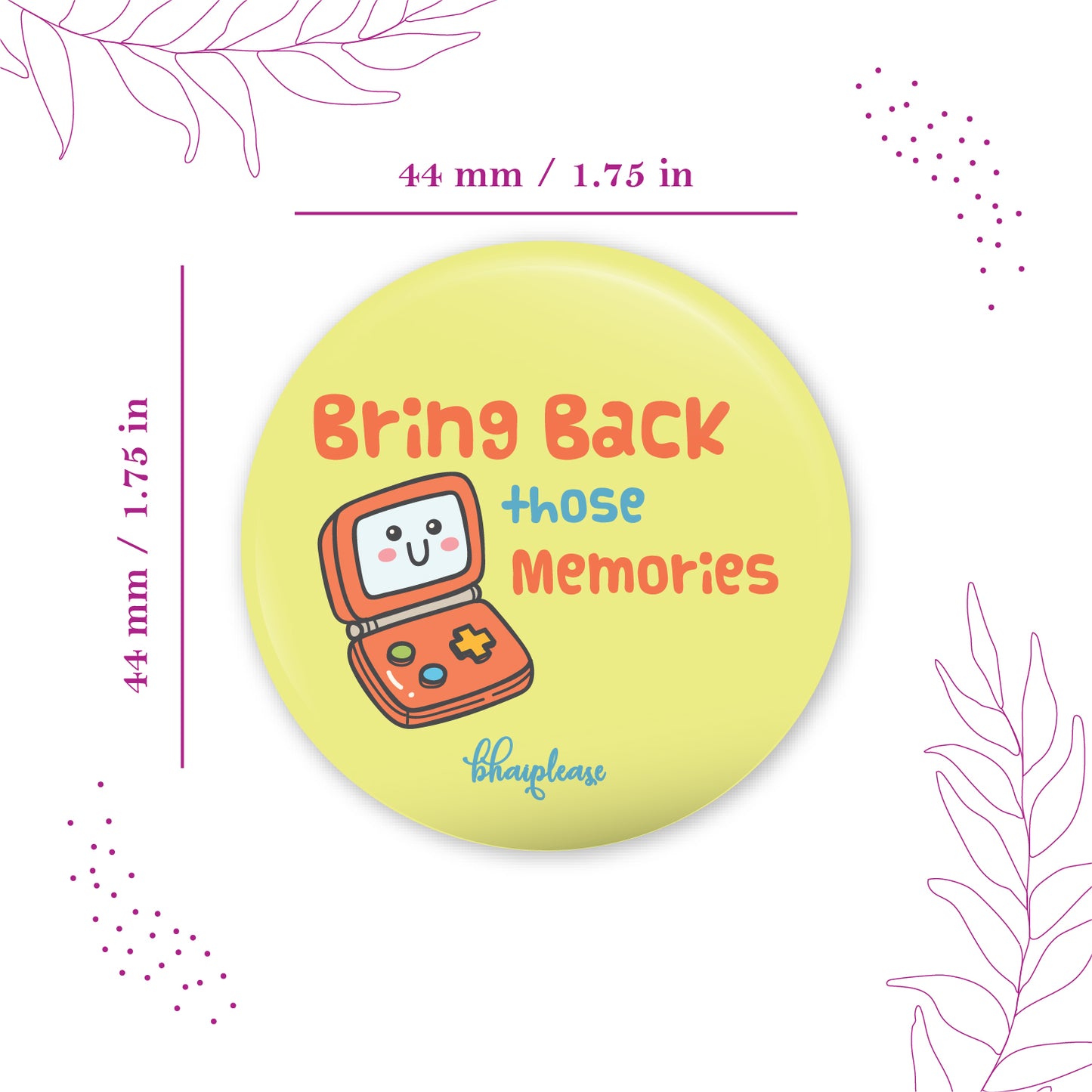 Bring Back the Memories Pin Badge