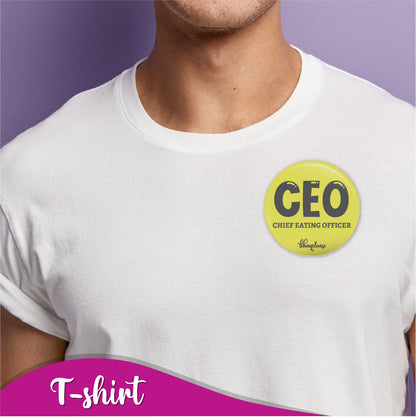CEO Chief Eating Officer Pin Badge