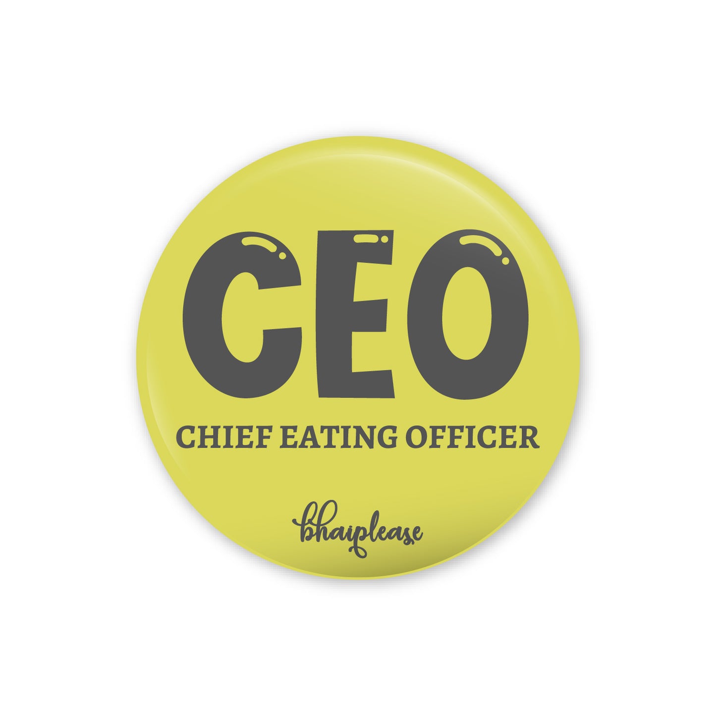 CEO Chief Eating Officer Pin Badge
