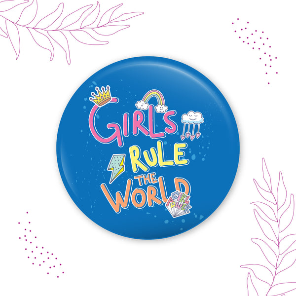 Girls rule the world Pin Badge