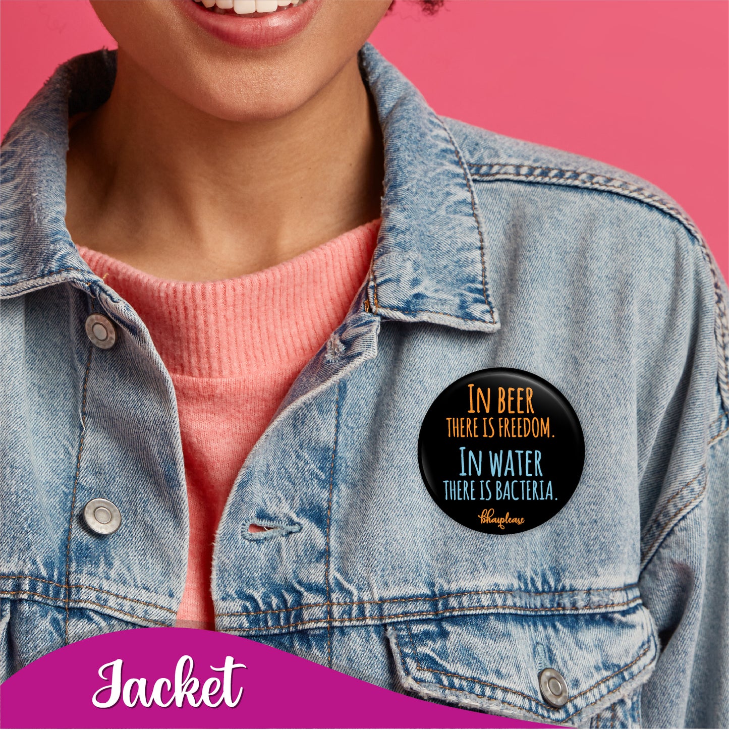 In Beer there is Freedom In Water there is Bacteria Pin Badge