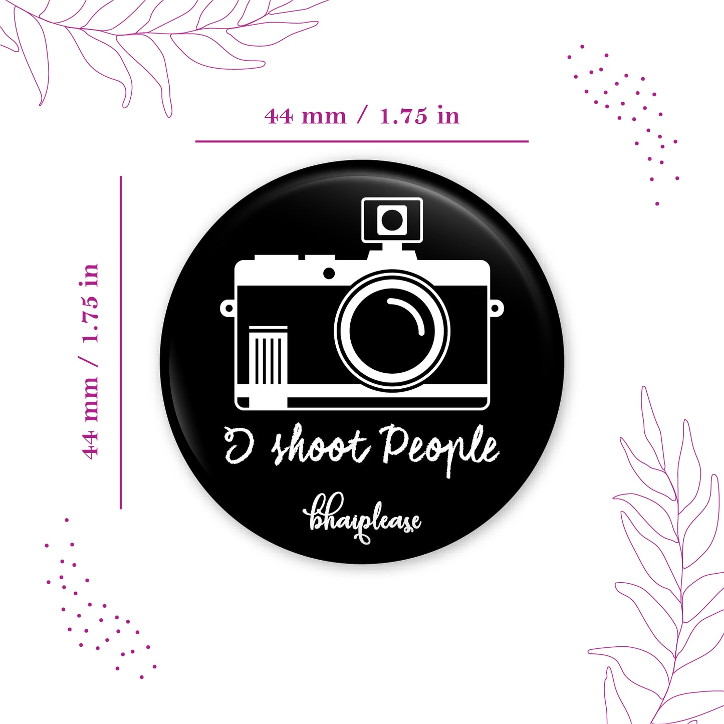 I Shoot People Pin Badge