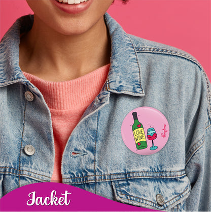Love Wine Pin Badge