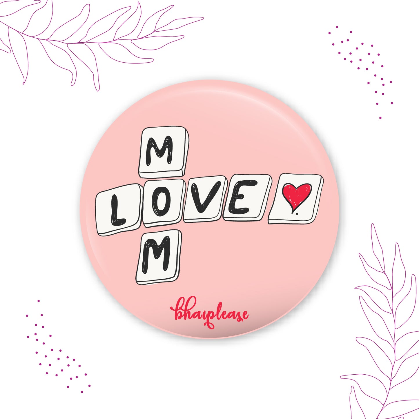 Mom Love Pin Badge