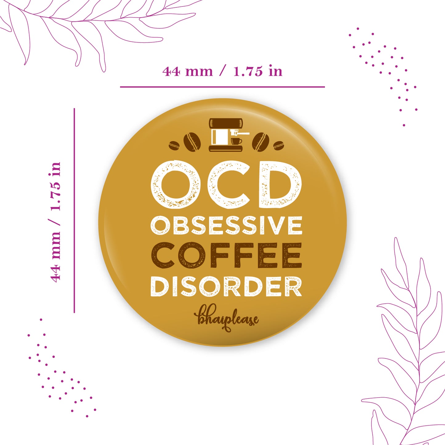OCD Obsessive Coffee Disorder Pin Badge