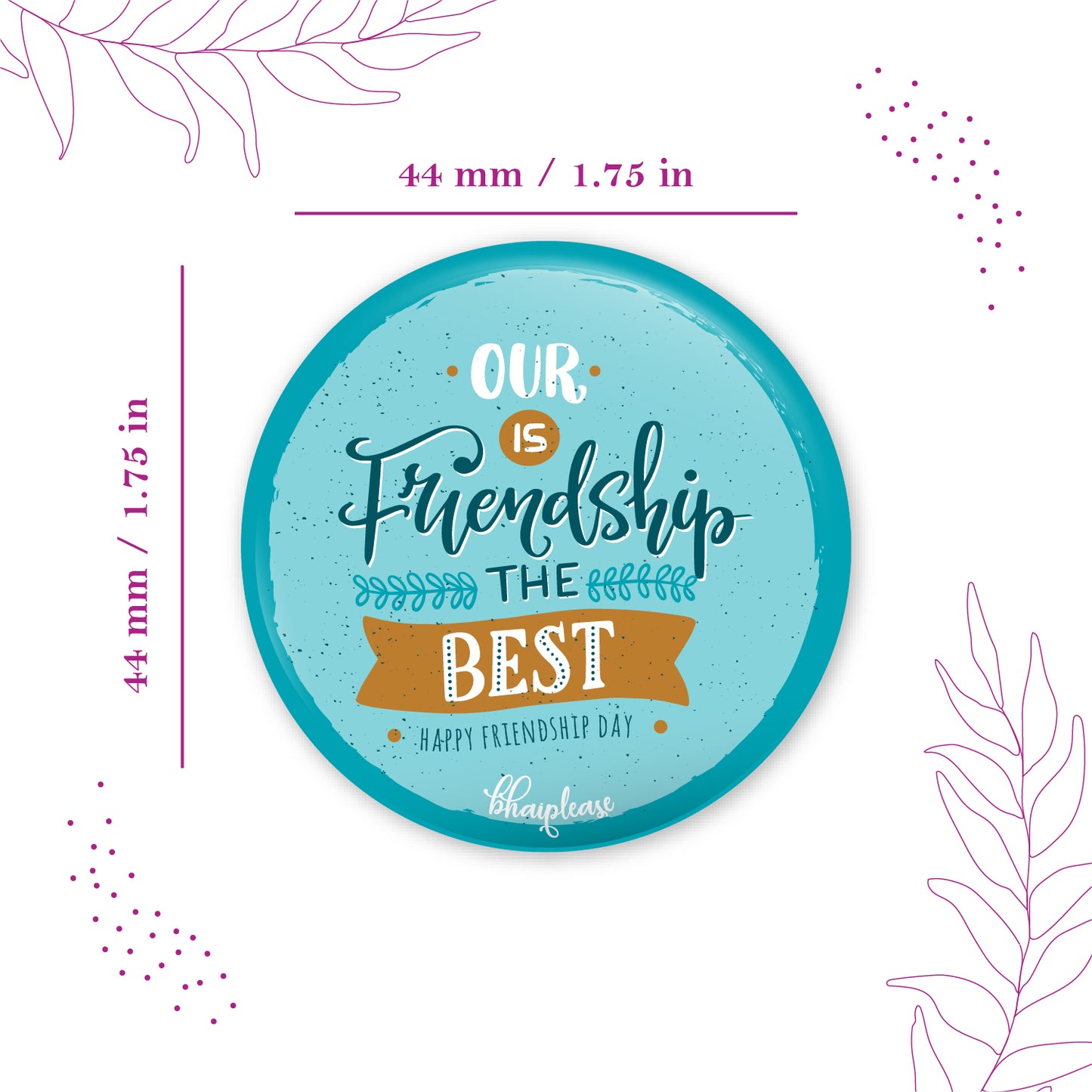 Our Friendship is the best Pin Badge