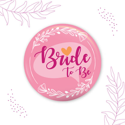Bride to be - Pink Wedding Badge