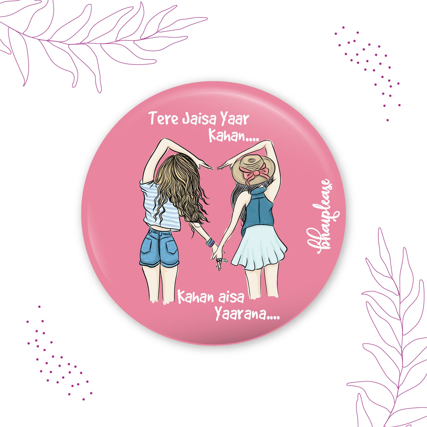 Tere Jaisa Yaar Kahan Pin Badge