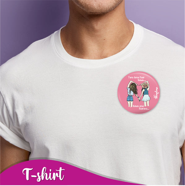 Tere Jaisa Yaar Kahan Pin Badge