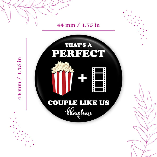 That's A Perfect Couple Pin Badge