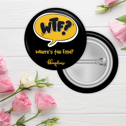 WTF Where's the Food Pin Badge