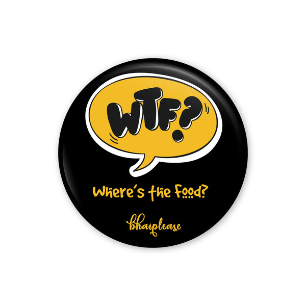 WTF Where's the Food Pin Badge