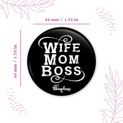 Wife Mom Boss Pin Badge