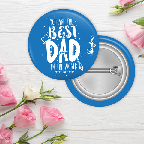 You are the best dad Pin Badge