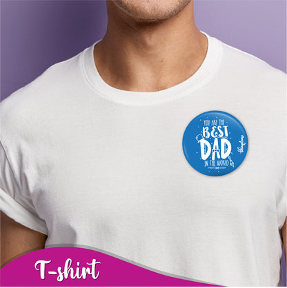 You are the best dad Pin Badge