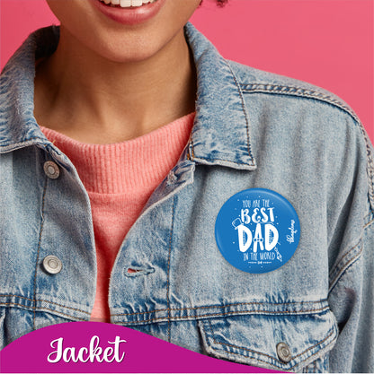 You are the best dad Pin Badge